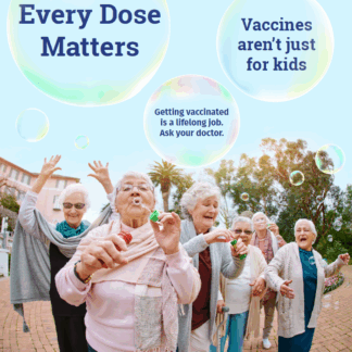 “Vaccinate for Life” Adult “Bubbles” Poster (Bilingual). Rev: 07/2024