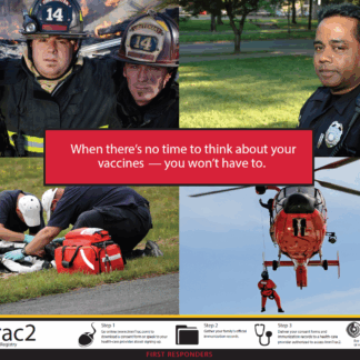 Texas Immunization Registry (ImmTrac2) “First Responders” Poster (English). Rev: 11/2017