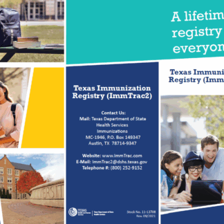 “A Lifetime Registry for Everyone” - Texas Immunization Registry (ImmTrac2) Brochure (English). Rev: 09/2021