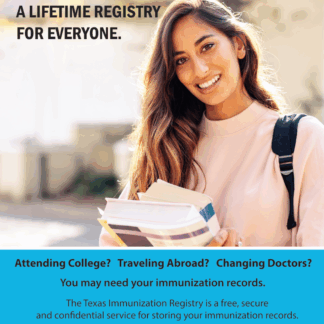 “A Lifetime Registry for Everyone” - Texas Immunization Registry (ImmTrac2) Poster (English). 2/22