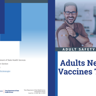 “Adults Need Vaccines Too!” Brochure - Adult Safety Net (ASN) Program.
