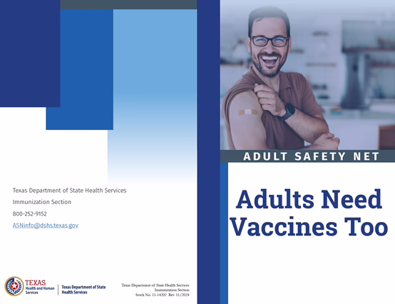 “Adults Need Vaccines Too!” Brochure - Adult Safety Net (ASN) Program.