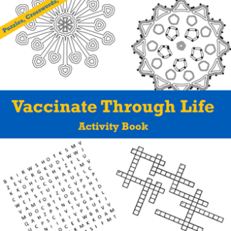 “Vaccinate Through Life” Activity Book.